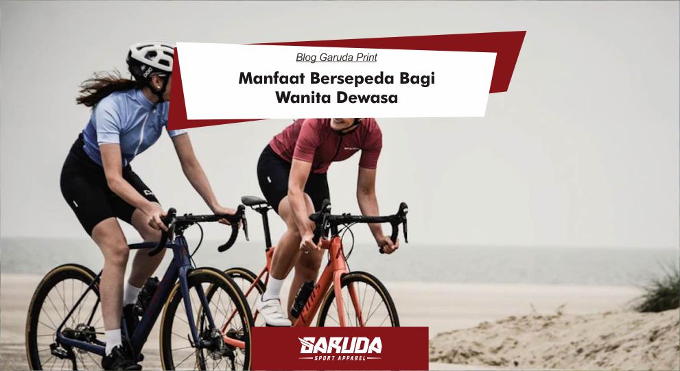Manfaat Bersepeda Bagi Wanita Dewasa