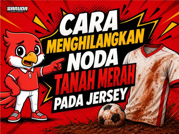 Cara Menghilangkan Noda Tanah Merah yang Masuk ke Serat Kain Jersey Olahraga